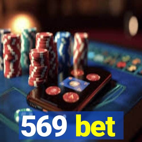 569 bet